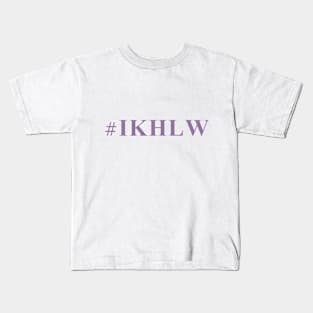 #IKHLW Kids T-Shirt